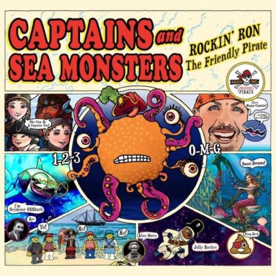 Captains and Sea Monsters Rockin’ Ron The Friendly Pirate